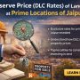 Reserve Price (DLC Rates) of Land at Prime Locations of Jaipur WhatsApp Image 2026-01-07 at 4.42.56 PM